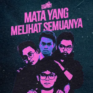 [SOMPRAL!] MATA YANG MELHIAT SEMUANYA