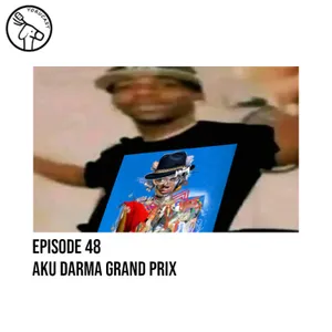 #48: AKU DARMA GRAND PRIX