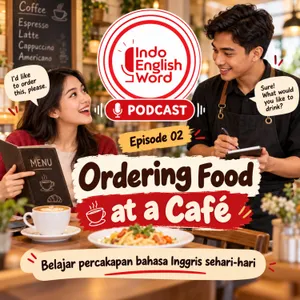 Belajar Percakapan Bahasa Inggris di Restoran & Kafe | Ordering Food in English | Indo English Word