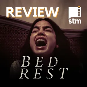 Eps 59 - Nontonnya Bikin Pengen Rest - Review Bed Rest (2022)