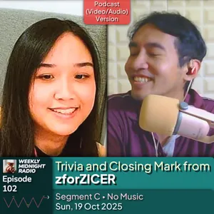 (ID/EN) #WMR EP 102: Trivia and Closing Mark from @zforZICER • #WeeklyMidnightRadio