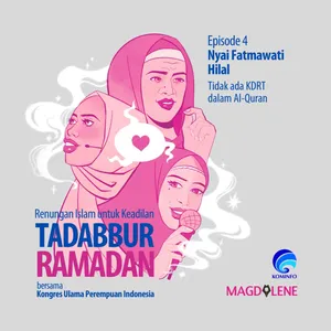 Tadabbur Ramadan Episode 4 bersama Nyai Fatmawati Hilal: Tidak Ada KDRT dalam Al-Quran