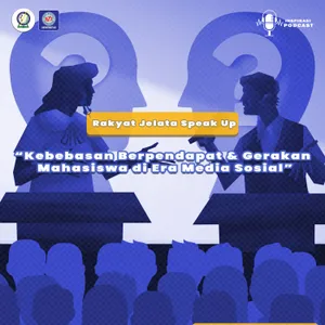 38. Kebebasan Berpendapat & Gerakan Mahasiswa di Era Media Sosial