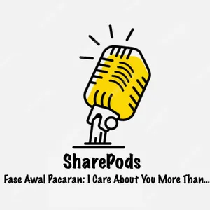 S7 E37 - Fase Awal Pacaran: I care about you more than...
