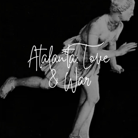 Atalanta : Love & War