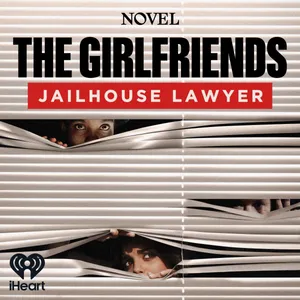 Introducing: The Girlfriends: Jailhouse Lawyer
