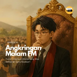 “Surat Cinta buat Zilenial yang Mau Menyerah Sama Keadaan” #70