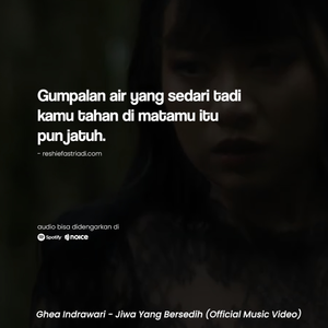 Jiwa Yang Bersedih-nya Ghea Indrawari