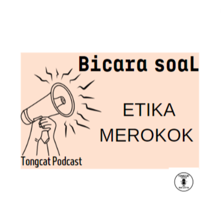 Episode 60 : Bicara Soal Etika Merokok