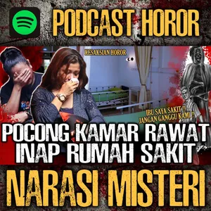 EP. 32 - KACAU !! DITEMANI POCONG SELAMA PERAWATAN DI KAMAR INAP RUMAH SAKIT ! NGERI BANGET