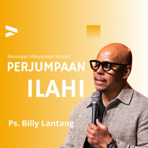 PS Billy Lantang - Perjumpaan Ilahi - Renungan Masyarakat Kristen 