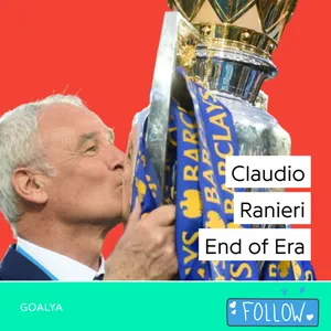 Claudio Ranieri End of Era | Gli Azzurri