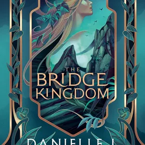 [PDF/eBOOK] The Bridge Kingdom (The Bridge Kingdom By Danielle L. Jensen