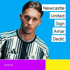 Amar Dedić’s £29.5m Move to Newcastle United