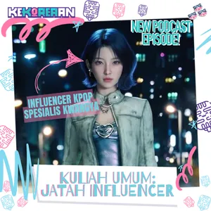 Eps. 166: Kuliah Umum [Jatah Influencer]