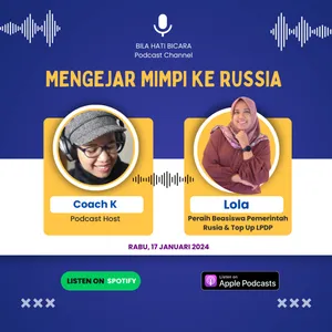 S2E2 - Mengejar Mimpi Ke Russia Lewat Beasiswa