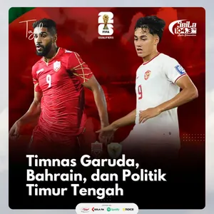 Timnas Garuda, Bahrain, dan Politik Timur Tengah