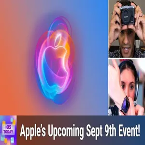 iOS 718: What to Expect at Apple's Event - iPhone 16? Capture Button? Apple Watch Series X?