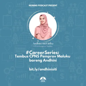 #CareerSeries: Tembus CPNS Pemprov Maluku bareng Andhini