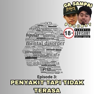 Episode 3: PENYAKIT YANG TIDAK TERASA