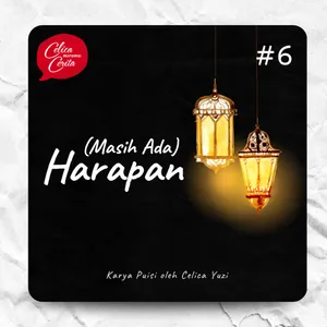 Eps. 6 | (Masih Ada) Harapan [Karya Puisi]
