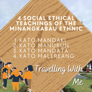 4 Ethical Teachings of The Minangkabau Ethnic