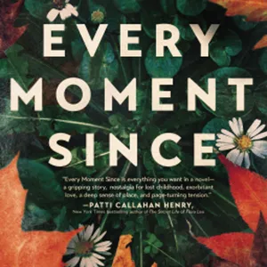 [PDF/eBOOK] Every Moment Since By Marybeth Mayhew Whalen