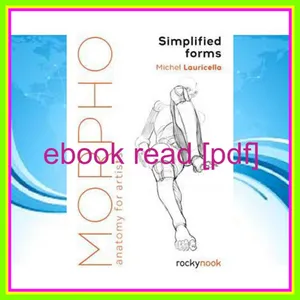 [read ebook] pdf Morpho Simplified Forms Anatomy for Artists (Morpho Anatomy for Artists  2) EBOOK By Michel Lauricella