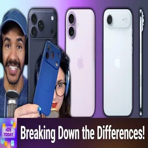 iOS 770: 2025 iPhones: Which Should You Buy? - iPhone 17 vs. Air vs. 17 Pro & Pro Max