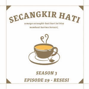 Episode 29 Resesi #30haribersuara2022
