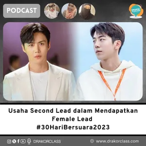 Usaha Second Lead dalam Mendapatkan Female Lead #30HariBersuara2023