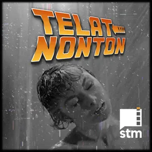 Eps 117 -  Telat Nonton PSYCHO (1960) - Jadul tapi Mantul!