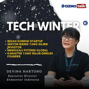 Gizmotalk with Devina Hartono (Endeavor Indonesia): dari Startup sampai Tech Winter | Eps 07