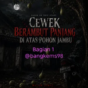 Thread X @bangkems98 berjudul "Cewek Berambut Panjang di Atas Pohon Jambu"
Bagian 1