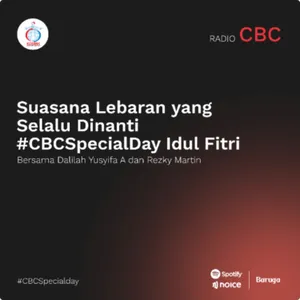 Suasana Lebaran yang Selalu Dinanti #CBCSpecialDay Idul Fitri