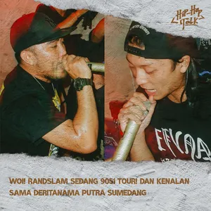 Eps. 35: Woi! Randslam sedang TOUR 9051 dan Kenalan sama Deritanama Putra Sumedang