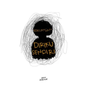 aku rindu diriku yang dulu