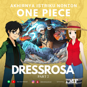 Kebaikan Corazon, Gear 4 & Grand Fleet !!! | Akhirnya Istriku Nonton One Piece Dressrosa part 2