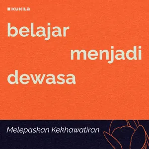Melepaskan Kekhawatiran