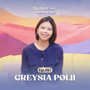 Mengasah Mental, Sekelas Perempuan | Greysia Polii – NSS EP. 187