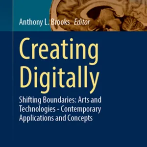 DOWNLOAD Creating Digitally: Shifting Boundaries: Arts and Technologies?Contemporary Applications and Concepts (Intelligent Systems Reference Library, 241) #download