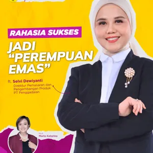 Top Women Talk l Rahasia Sukses Jadi "Perempuan Emas" ft Selvi Dewiyanti