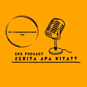 Eps.45-DIKOMUNIKASIKAN DANGAN BAIK