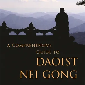 [PDF Download] A Comprehensive Guide to Daoist Nei Gong #download