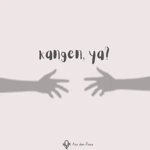 kangen, ya?