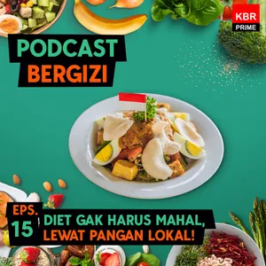 Diet Gak Harus Mahal, Lewat Pangan Lokal!