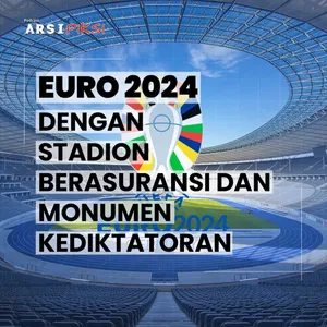 Euro 2024 dengan Stadion Berasuransi dan Monumen Kediktatoran #REVISI