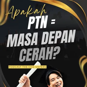 Apakah PTN = Masa Depan Cerah?