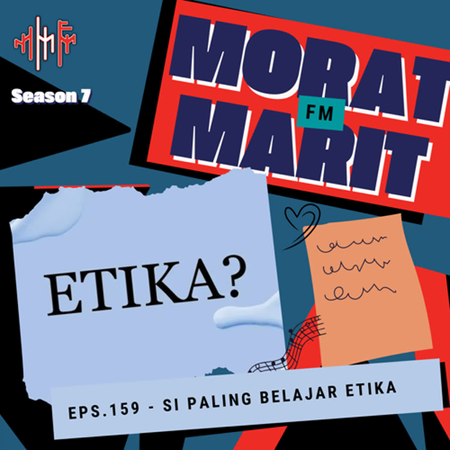 EPS.159 - SI PALING BELAJAR ETIKA