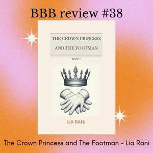 Book Review #38: The Crown Princess and The Footman - Lia Rani